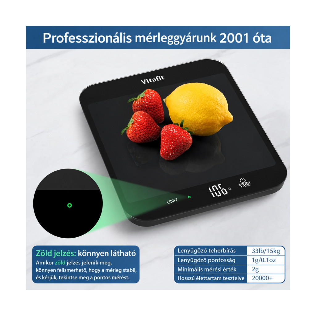 Vitafit VT707 digitális konyhai mérleg, 15 kg / 1 g, nagy üvegfelülettel – kompatibilitási nézet